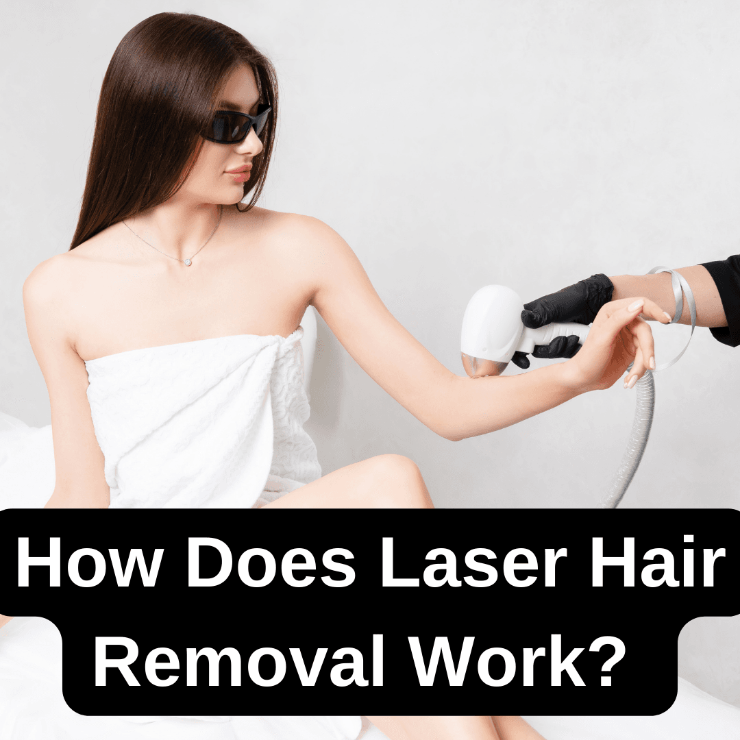 laser hair removal how does it work